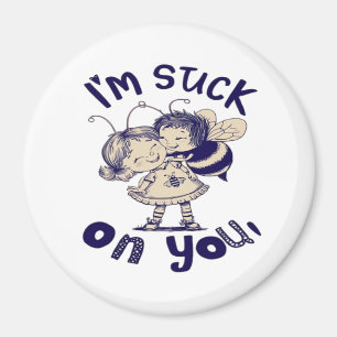 Im Stuck On You Classic Heartfelt Style  Magnet