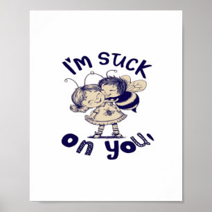 Im Stuck On You Classic Heartfelt Style  Poster