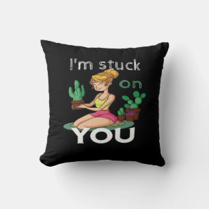 Im Stuck On You Funny Cactus Gardening Playful Des Throw Pillow