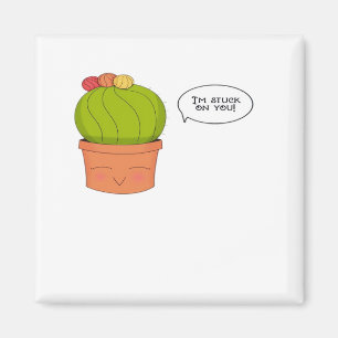 Im Stuck On You Happy Cactus Playful Design  Magnet