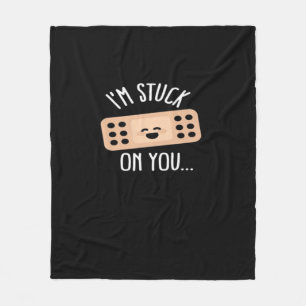 Im Stuck On You Nurse First Aid Gift Heartfelt Des Fleece Blanket