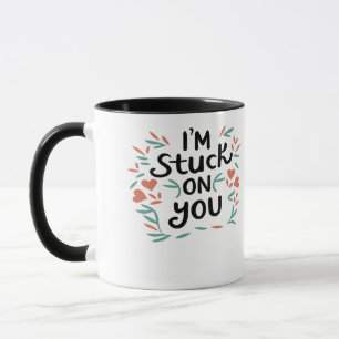 Im Stuck On You Valentines Black Text Minimal Desi Mug