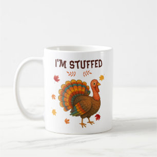 "I'm Stuffed" Funny Thanksgiving Turkey Coffee Mug