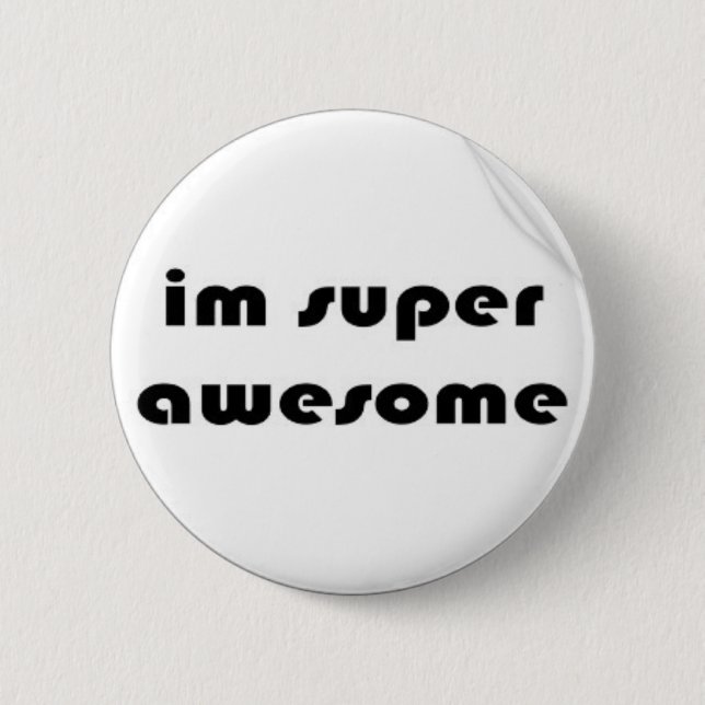 im_super_awesome_sticker-p217939020779432468qjcl_4 2 inch round button (Front)