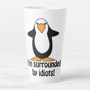 I'm Surrounded By Idiots Funny Penguin Cartoon Latte Mug