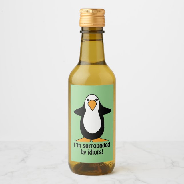 I'm Surrounded By Idiots Penguin Humourous Green Wine Label (Front)