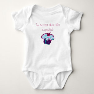 I'm sweeter than this cupcake! baby bodysuit