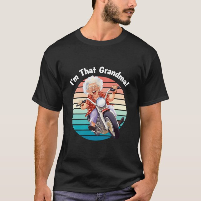 I'M T Grandma Motorcycle Fun T-Shirt (Front)