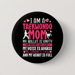 Im Taekwondo Mom Proud Family Fighter Mothers Day 2 Inch Round Button