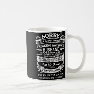 I'm Taken By A Freaking Awesome Husband Born In Ap Coffee Mug