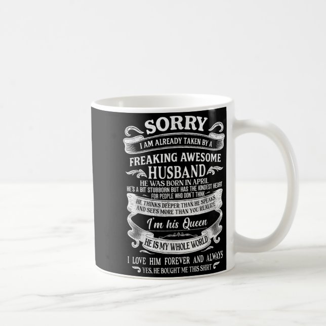 I'm Taken By A Freaking Awesome Husband Born In Ap Coffee Mug (Right)