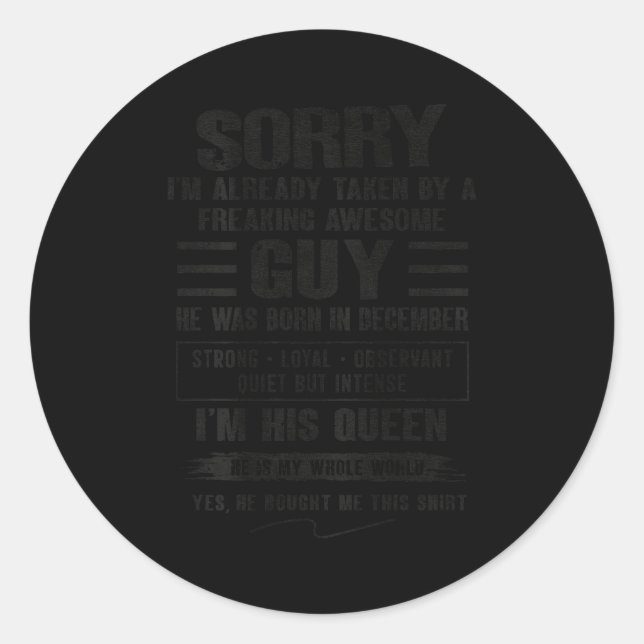 I'm Taken By Freaking Awesome Guy Born In December Classic Round Sticker (Front)