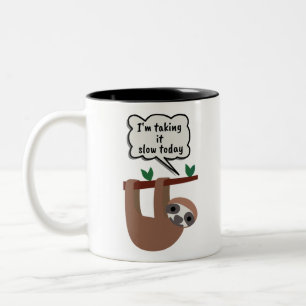 I'm Taking It Slow Today Funny Sloth Two-Tone Coffee Mug