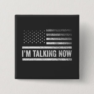 I'm Talking Now Trump Harris Presidential Debate 2 Inch Square Button