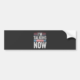 I'm Talking Now Trump Kamala President Debate  Bumper Sticker