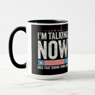 I'm Talking Now Trump Kamala President Debate  Mug