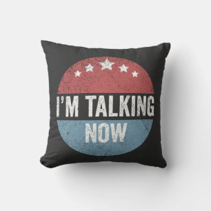 I'm Talking Now Trump Kamala President Debate Throw Pillow