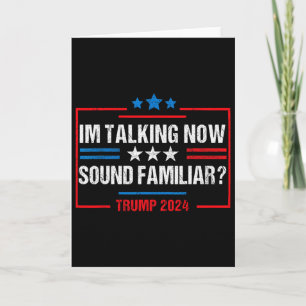 I'm Talking Now Voting Trump 2024 Election Trump W Card