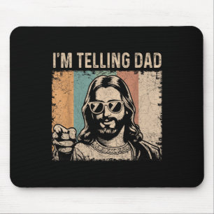 Im Telling Dad Funny Jesus Saying Christian Humour Mouse Pad