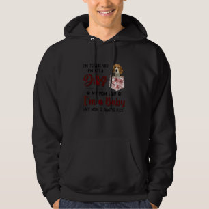 I'm Telling You I'm Not A Dog My Mom Said Beagle Hoodie