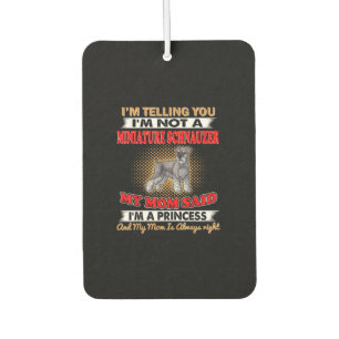 Im Telling You Im Not A Miniature Schnauzer Air Freshener