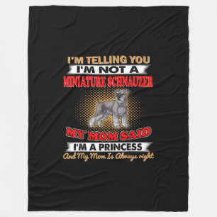 Im Telling You Im Not A Miniature Schnauzer Fleece Blanket