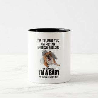 Im Telling You Im Not An English Bulldog Gift Two-Tone Coffee Mug