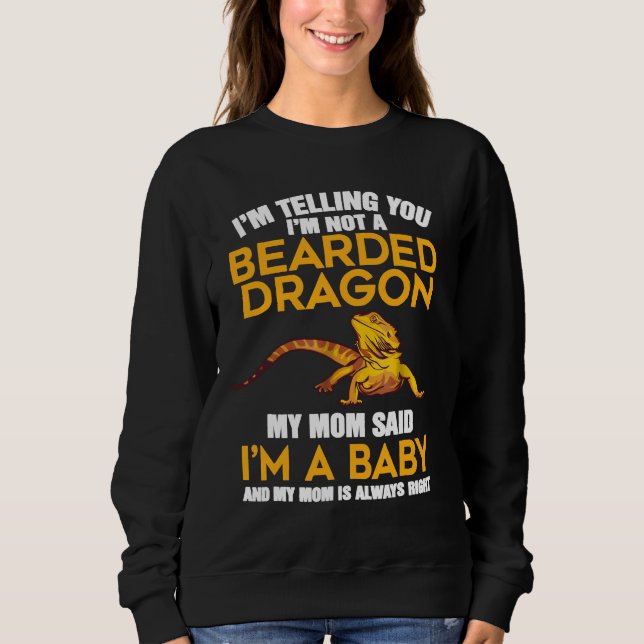 I'm Telling You Sweatshirt (Front)