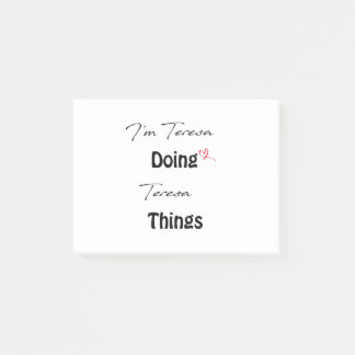 I'm Teresa Doing Teresa Things Post-it Notes