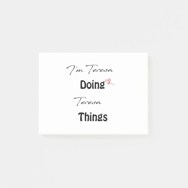 I'm Teresa Doing Teresa Things Post-it Notes (Front)