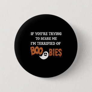 I'm Terrified Of Ies, Halloween Funny I'm Ed  2 Inch Round Button