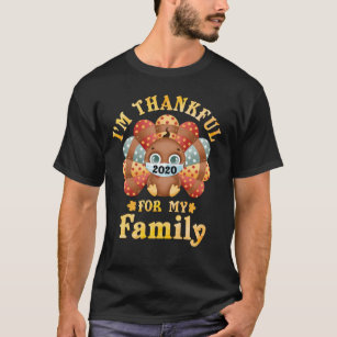 I'm Thankful For My Family Funny Turkey Wear Mask T-Shirt