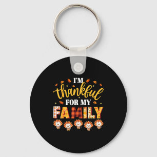 I'm Thankful For My Family Thanksgiving Turkeys Fa Keychain