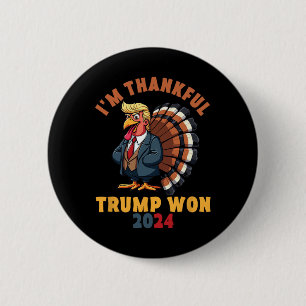 I'm Thankful Trump We Won 2024 Funny Election Inau 2 Inch Round Button