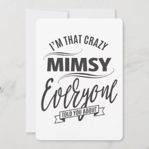 I'm That Crazy Mimsy T-shirt