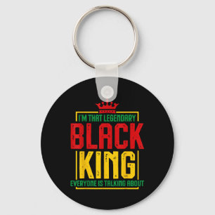 Im That Legendary Black King African American Hist Keychain