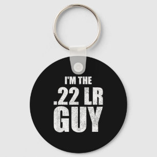 Im The 22lr Ammo Guy Shooting Equipment Sarcastic  Keychain