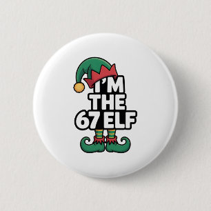 Im The 67 Elf Six Seven Elf Meme Christmas 2 Inch Round Button