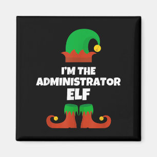 I'm The Administrator Elf Family Pajama Christmas  Magnet