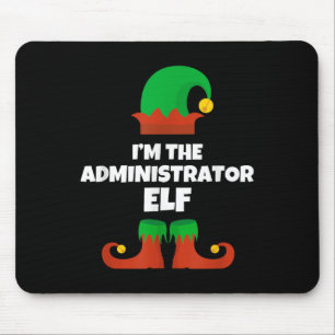 I'm The Administrator Elf Family Pajama Christmas Mouse Pad