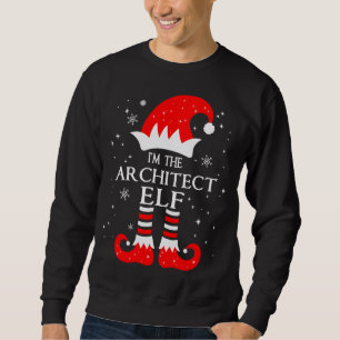 I'm The Architect Elf Matching Family Group Christ Sweatshirt