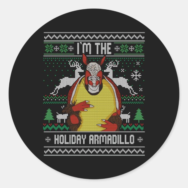 I'M The Armadillo Ugly Classic Round Sticker (Front)
