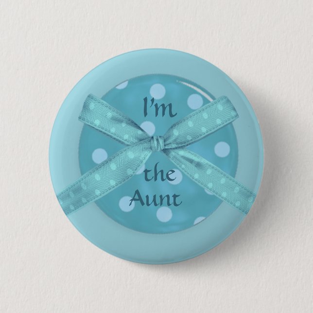 I'm  the Aunt 2 Inch Round Button (Front)