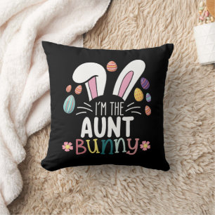 I'm The Aunt Bunny Easter Family Matching Throw Pillow