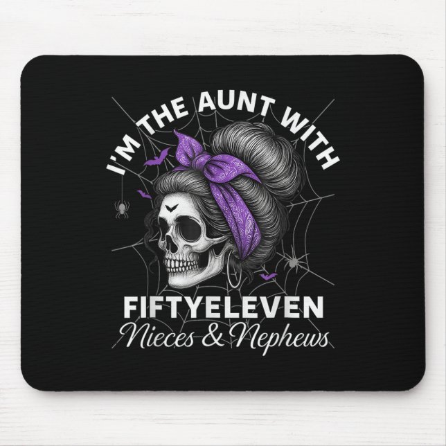 I'm The Aunt With Fiftyeleven Nieces Nephews Hallo Mouse Pad (Front)
