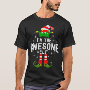 I'm The Awesome Elf Christmas Family Pjs Costume  T-Shirt