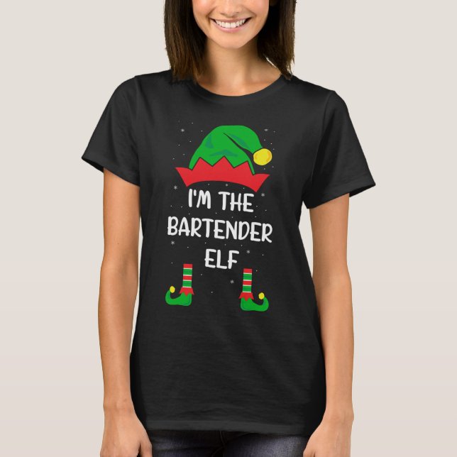 I'm The Bartender Elf Funny Christmas Bartending B T-Shirt (Front)