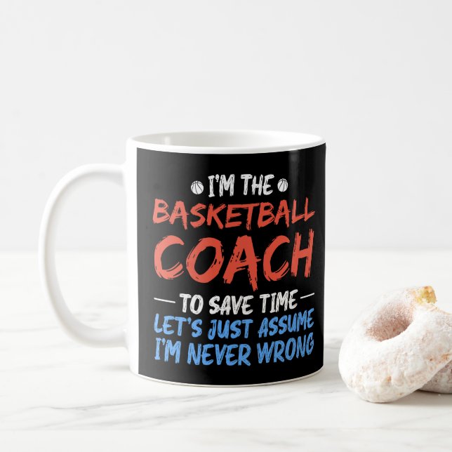 I'm The Basketball Coach To Save Time Cool Player  Coffee Mug (With Donut)