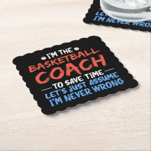 I'm The Basketball Coach To Save Time Cool Player Paper Coaster