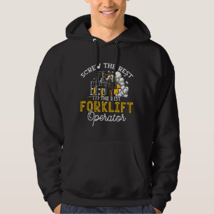 I'm The Best Forklift Operator Driver Worker Truck Hoodie